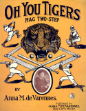 Oh You Tigers, Anna M. de Varennes, 1909