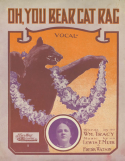 Oh, You Bear Cat Rag (song), Lewis F. Muir; Fred Watson, 1910