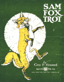 Sam Fox Trot, George P. Howard, 1915