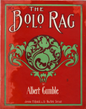The Bolo Rag, Albert Gumble, 1908