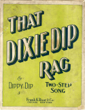 That Dixie Dip Rag, Dippy Dip, 1912