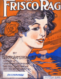 The Frisco Rag, Harry Armstrong, 1909