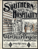 Southern Hospitality, Arthur Pryor, 1899