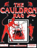 The Cauldron Rag, Axel Christensen, 1909