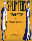 Splinters, Maude Gilmore, 1909