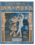 Then You're Dancing An American Rag, Bob Ward, 1916