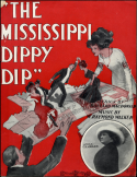 The Mississippi Dippy Dip, W. Raymond Walker, 1911
