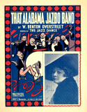 That Alabama Jazbo Band, William Benton Overstreet, 1918