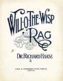 Will O' The Wisp Rag, Dr. Richard Haasz, 1911