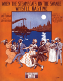 When The Steamboats On The Swanee Whistle Ragtime, James A. Brennan, 1913