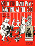 When The Band Plays Ragtime At The Zoo, Ernie Erdman, 1911