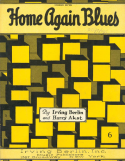 Home Again Blues version 1, Irving Berlin; Harry Akst, 1921