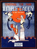 Think Of Me Little Daddy, Bert Witman, 1919