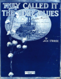They Called It The Dixie Blues, Jack Strouse, 1919
