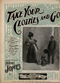 Take Your Clothes And Go, Irving Jones, 1897