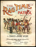 The Rag Time Patrol, Charles Jerome Wilson, 1899