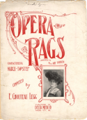 Opera Rags, E. Chouteau Legg, 1903