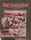 Hen Cackle Rag, Charles Leslie Johnson (a.k.a. Raymond Birch), 1912