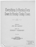Everything Is Hunky Dory Down In Honky Tonky Town, Harry Austin Tierney, 1918