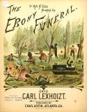 The Ebony Funeral, Carl Lexhoizt, 1894