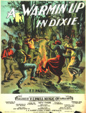 A Warmin' Up In Dixie, E. T. Paull, 1899