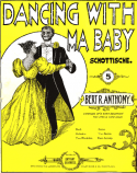 Dancing With Ma Baby, Bert R. Anthony, 1902