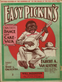 Easy Pickin's, Egbert Van Alstyne, 1902