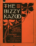 The Bizzy Kazoo, Chauncey Haines, 1902