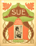 Sue, Fred S. Stone, 1902