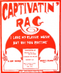Captivatin' Rag, Harry E. Ellman; S. Lew Schwab, 1910