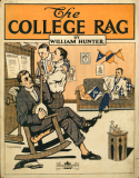 The College Rag, William Hunter, 1910