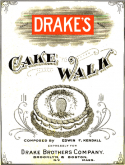 Drake's Cake Walk, Edwin F. Kendall, 1909