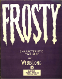 Frosty, Webb Long, 1910