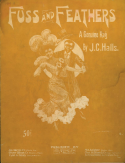 Fuss And Feathers, J. C. Halls, 1909