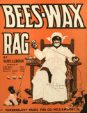 Bees Wax Rag, Harry J. Lincoln, 1911