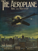 The Aeroplane, Jack Glogau, 1913