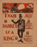 Evah Dahkey Is A King, John H. Cook, 1902