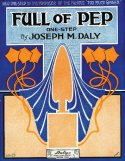 Full Of Pep, Joseph M. Daly, 1915