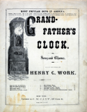 Grand Father's Clock, Henry C. Work, 1876
