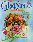 Glad Smiles, Ed E. Kuhn, 1909