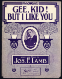 Gee Kid! But I Like You, Joseph Francis Lamb, 1909