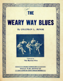 The Weary Way Blues, Coleman L. Minor, 1917