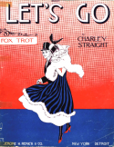 Let's Go, Charley T. Straight, 1915
