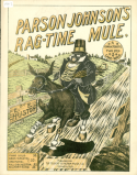 Parson Johnson's Rag Time Mule, Edgar E. Huston, 1900