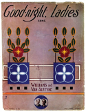 Good Night Ladies, Egbert Van Alstyne, 1911