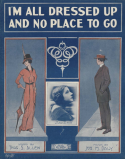 I'm All Dressed Up And No Place To Go, Joseph M. Daly, 1913