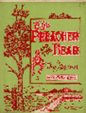 The Preacher And The Bear, Joe Arzonia, 1906