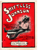 Shiftless Johnson, Leon A. Wheeler, 1904