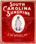 South Carolina Sunshine, J. W. Wheeler, 1901