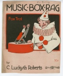 Music Box Rag, C. Luckeyth Roberts, 1914